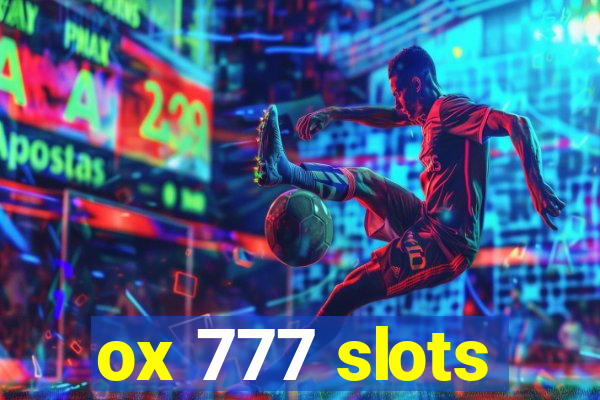 ox 777 slots